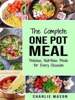 cover image of One Pot Cookbook One Pot Meals Delicious One Pot Cooking Nutritious Meals One Pot Cooking Recipe Book